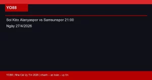 Soi Kèo Alanyaspor vs Samsunspor 21:00 Ngày 27/4/2026