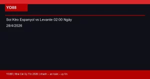 Soi Kèo Espanyol vs Levante 02:00 Ngày 28/4/2026
