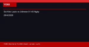 Soi Kèo Lazio vs Udinese 01:45 Ngày 28/4/2026